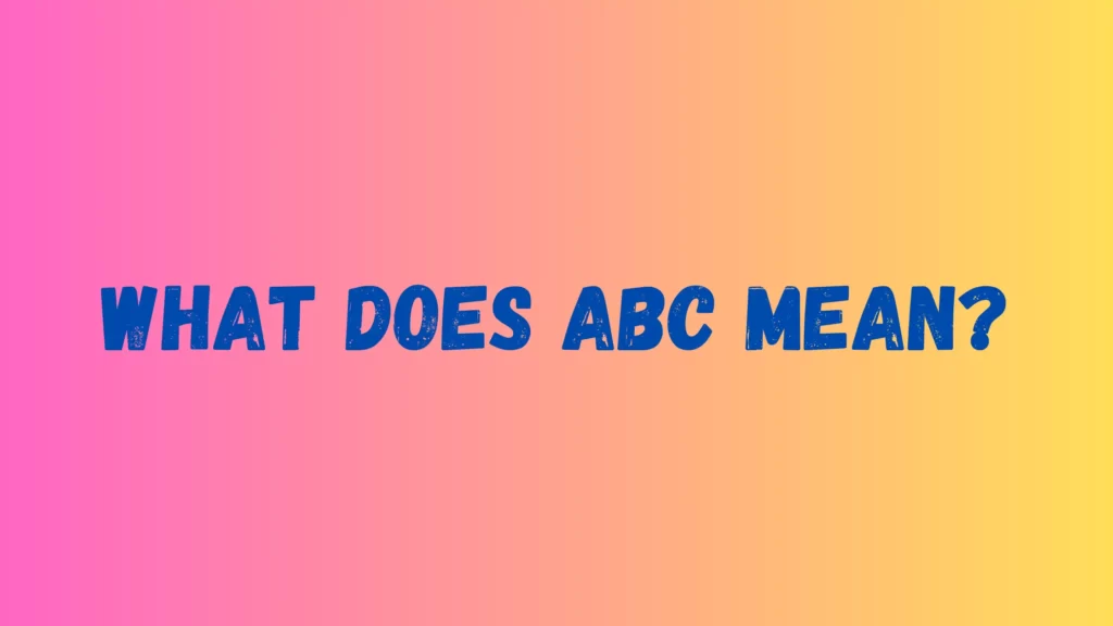 What Does Abc Mean In First Aid