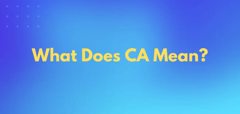 what-is-ca-what-does-ca-mean